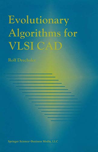Evolutionary algorithms for VLSI CAD Cover