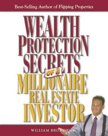 Wealth protection secrets of a millionaire real estate investor Cover