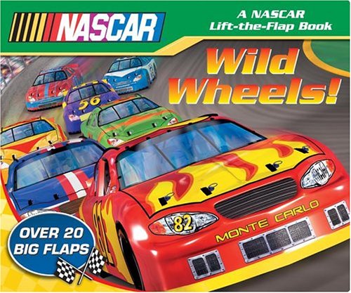Wild Wheels! (Nascar Lift-the-Flap Book) Cover