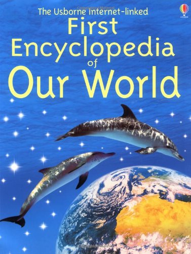 The Usborne First Encyclopedia of Our World (First Encyclopedias) Cover