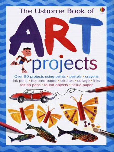 The Usborne Book of Art Projects (Art Ideas) Cover