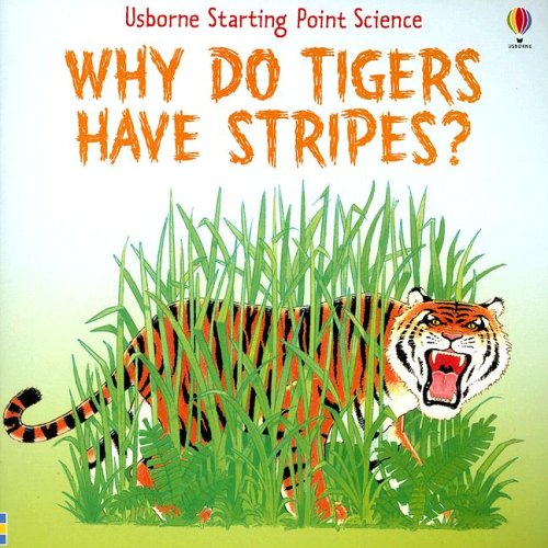 Why Do Tigers Have Stripes? (Starting Point Science) Cover