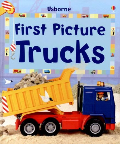 First Picture Trucks (First Picture Board Books) Cover