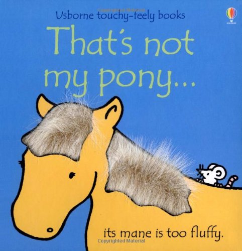 That's Not My Pony (Touchy-Feely Board Books) Cover