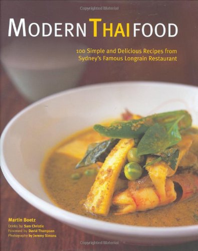 Modern Thai Food: 100 Simple and Delicious Recipes from Sydney's Famous Longrain Restaurant Poster