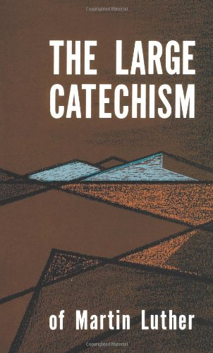 The large catechism of Martin Luther Cover