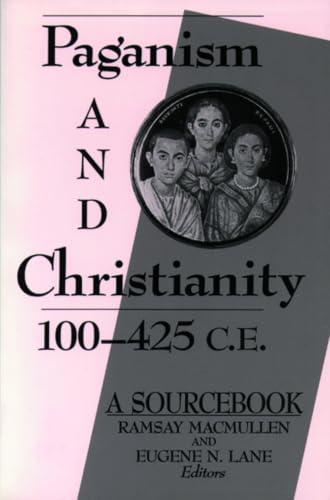 Paganism and Christianity, 100-425 C.E. Cover