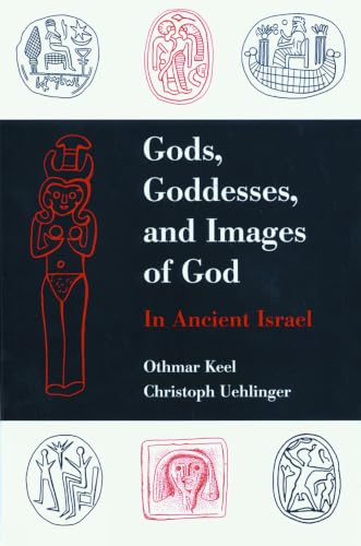 Gods, goddesses, and images of God in ancient Israel Cover