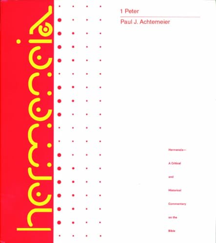 1 Peter: A Commentary on First Peter (Hermeneia: a Critical and Historical Commentary on the Bible) Cover