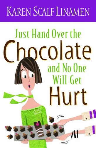 Just hand over the chocolate and no one will get hurt Cover