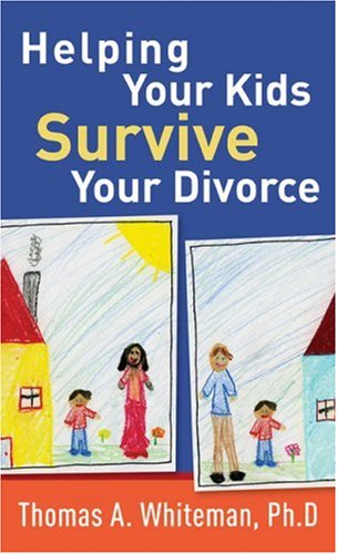 Helping Your Kids Survive Your Divorce Cover