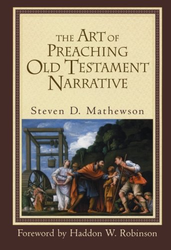 The Art of Preaching Old Testament Narrative Cover
