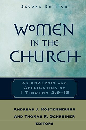 Women in the Church: An Analysis and Application of 1 Timothy 2:9-15 Cover