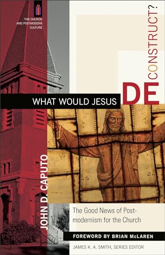 What Would Jesus Deconstruct? Cover