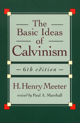 The basic ideas of Calvinism Cover