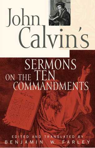 John Calvin's sermons on the Ten commandments Cover
