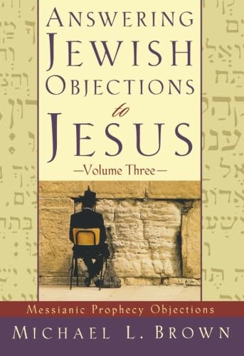 Answering Jewish Objections to Jesus, vol. 3 Cover