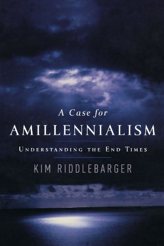 A Case for Amillennialism Cover