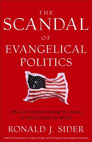 The Scandal of Evangelical Politics Cover