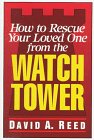 How to rescue your loved one from the Watchtower Cover