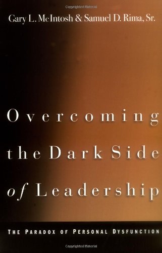 Overcoming the dark side of leadership Cover