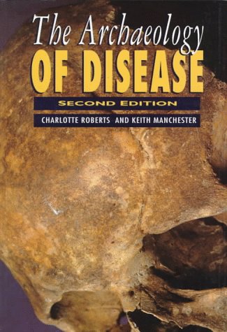 The archaeology of disease Cover