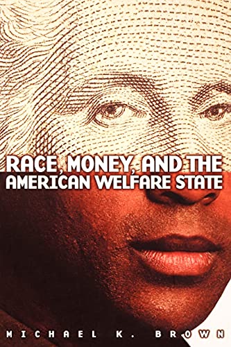 Race, money, and the American welfare state Cover
