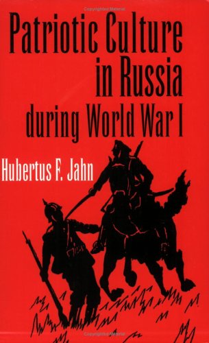 Patriotic Culture in Russia During World War I Cover