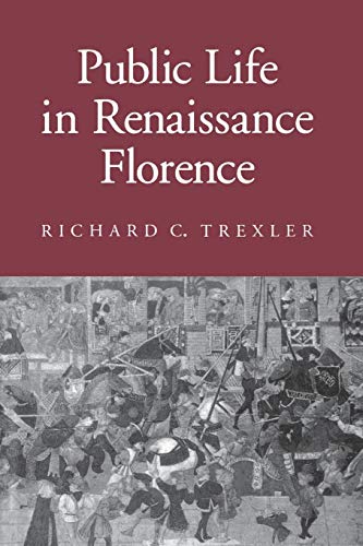 Public life in Renaissance Florence Cover