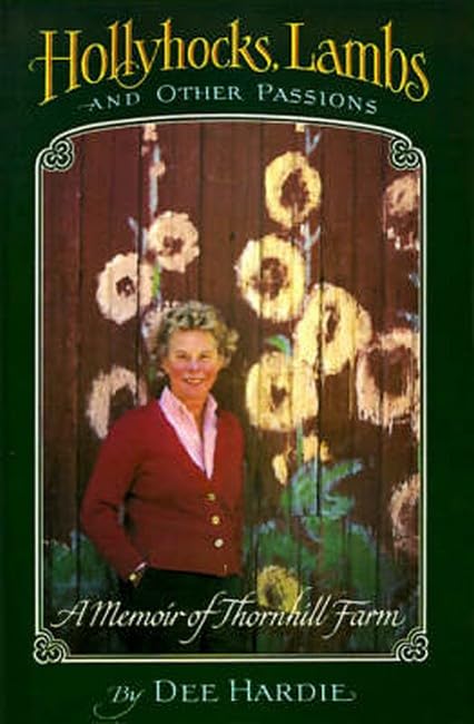 Hollyhocks, lambs, and other passions Cover