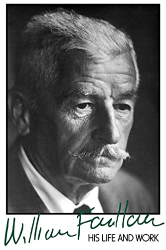 William Faulkner, his life and work Cover