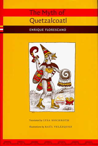 The myth of Quetzalcoatl Cover