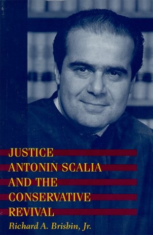 Justice Antonin Scalia and the Conservative revival Cover