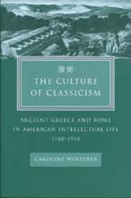 The culture of classicism Cover
