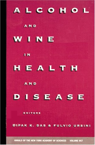 Alcohol and Wine in Health and Disease (Annals of the New York Academy of Sciences) Cover