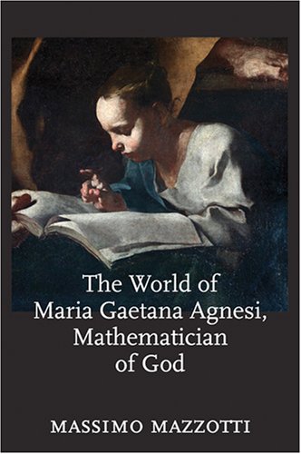The world of Maria Gaetana Agnesi, mathematician of God Cover