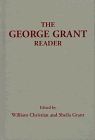 The George Grant reader Cover