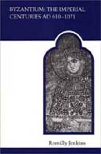 Byzantium: the Imperial centuries AD 610-1070 Cover