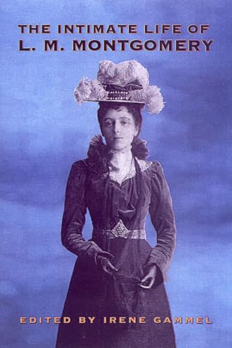 The intimate life of L.M. Montgomery Cover