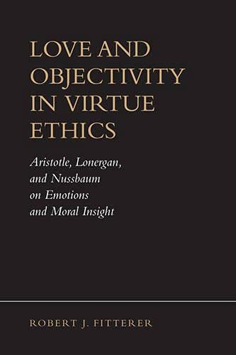 Love and objectivity in virtue ethics Cover