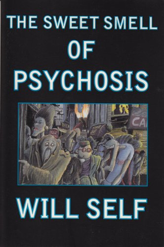 The sweet smell of psychosis Cover