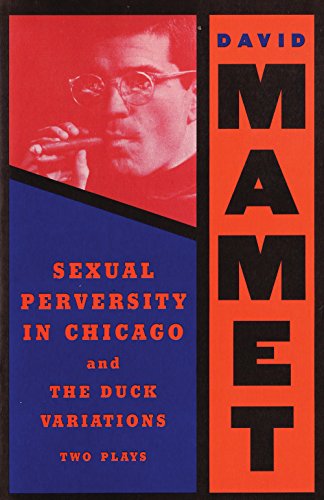 Sexual Perversity in Chicago and the Duck Variations Cover