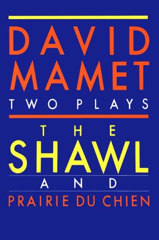 Shawl and Prairie du Chien (Mamet, David) Cover