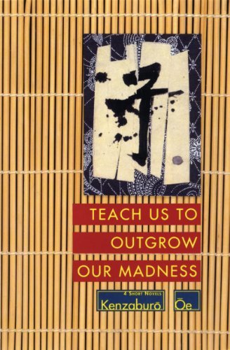Teach Us to Outgrow Our Madness: Four Short Novels Cover