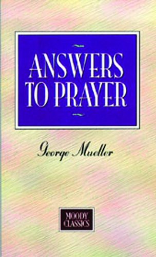 Answers To Prayer (Moody Classics) Cover