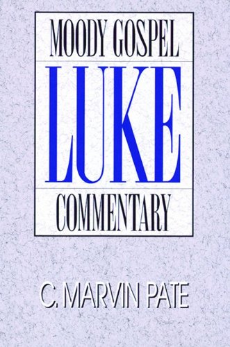 Luke- Gospel Commentary (Moody Gospel Commentary) Cover