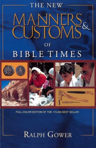 The New Manners & Customs of Bible Times Cover