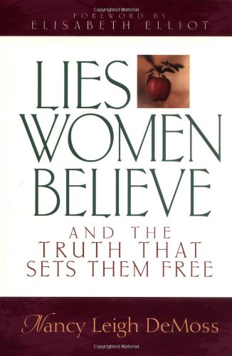 Lies women believe and the truth that sets them free Cover