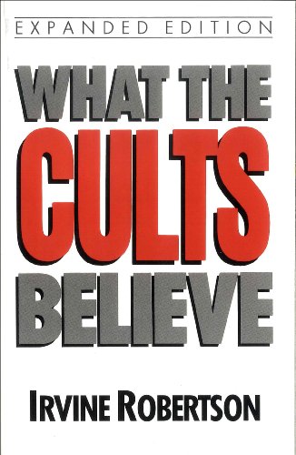 What The Cults Believe Cover