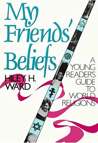 My Friends' Beliefs: A Young Reader's Guide to World Religions Cover